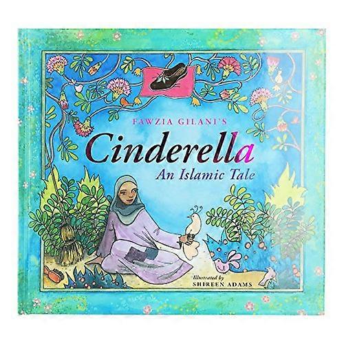 Cinderella: An Islamic Tale