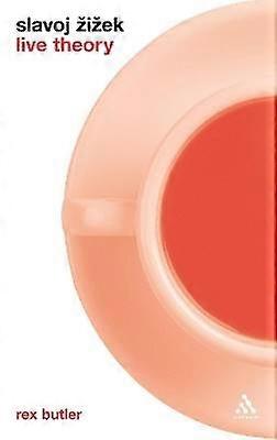 Slavoj Žižek: Live Theory