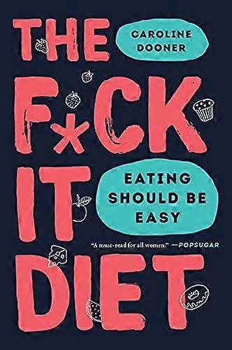 The Fck It Diet by Caroline Dooner Paperback Book