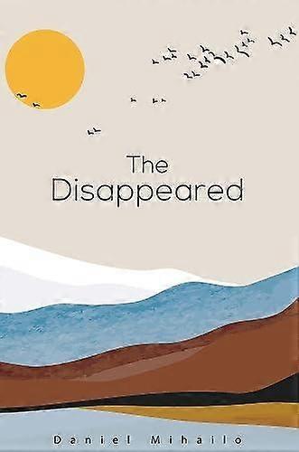 Disappeared - Daniel Mihailo