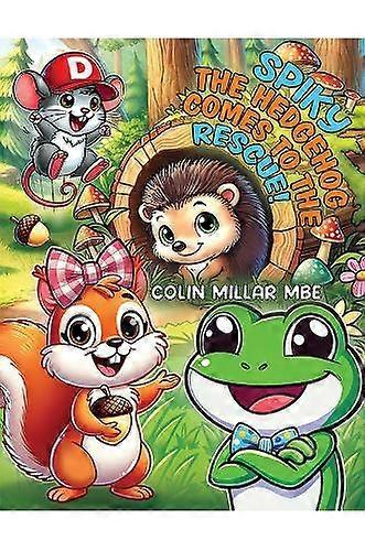 Tüskés, a sündisznó a megmentésére siet, írta Colin Millar MBE Puhakötésű