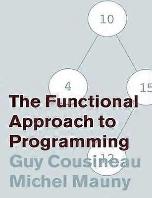 The Functional Approach to Programming