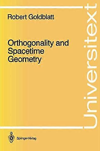 Orthogonality and Spacetime  Geometry (Universitext)