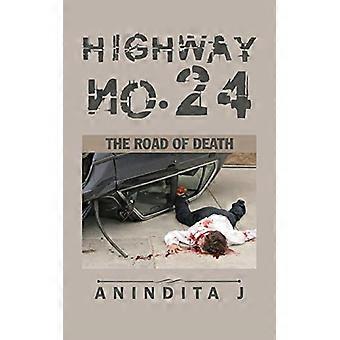 Autobahn Nr. 24: Die Straße des Todes