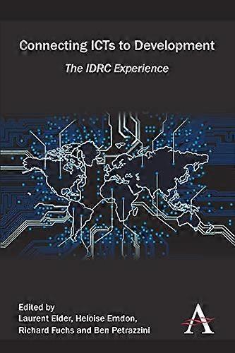 Connecting ICTs to Development: The IDRC Experience