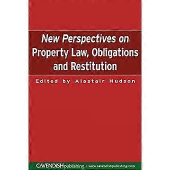Nuove prospettive sul diritto della proprietà: obbligazioni e restituzione: obbligazioni e restituzione