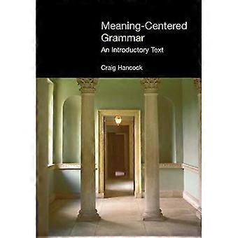 Grammaire centrée sur le sens : un texte d’introduction
