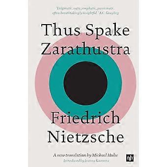 Näin Spake Zarathustra: Kirja kaikille ja ei mitään