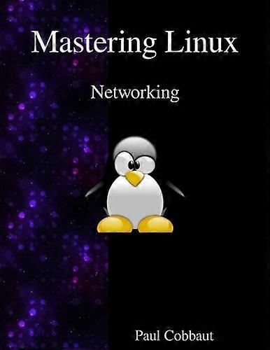 Mastering Linux - Networking