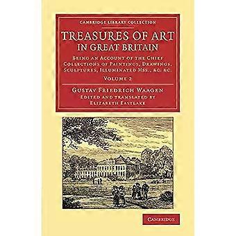 Tesouros da Arte na Grã-Bretanha - Volume 2 - Gustav Friedrich Waagen
