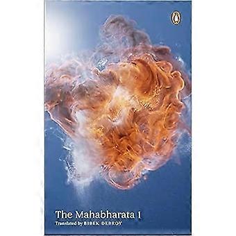 Il Mahabharata: Volume 1