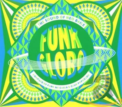 ファンクグローボネオBのサウンド - ファンクグローボ - ネオバイレ[CD]のサウンド