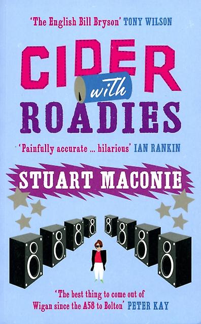 Cider With Roadies by Stuart Maconie Paperback Book