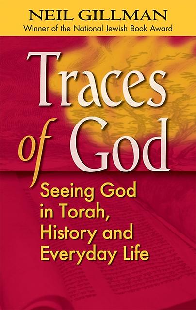 Traces Of God by Gillman & PhD & Rabbi Neil Paperback Book
