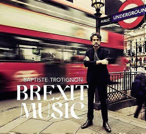Baptiste Trotignon : Brexit Music CD (2023)