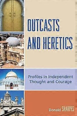Outcasts and Heretics