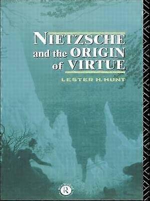 Nietzsche and the Origin of Virtue