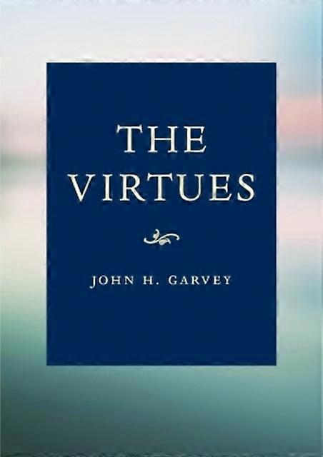 The Virtues by John H. Garvey Paperback Book