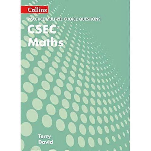 Collins CSEC Maths - CSEC Maths Multiple Choice Practice (Collins CSEC Maths)