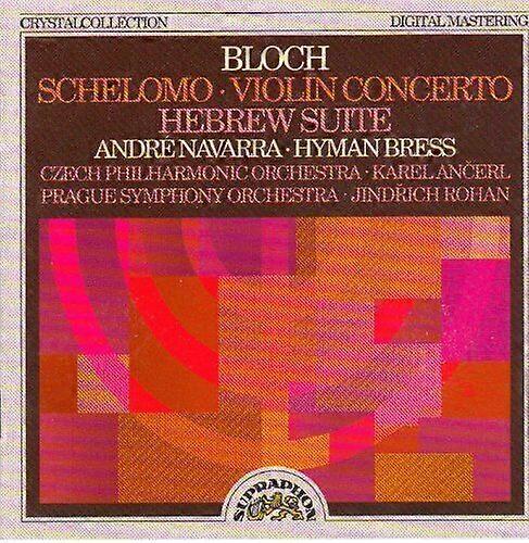 Bloch Schelomo Violin Concerto Hebrew Suite CD