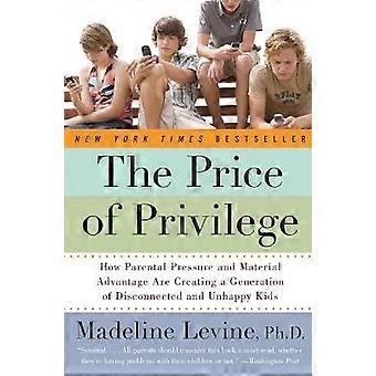 The Price of Privilege