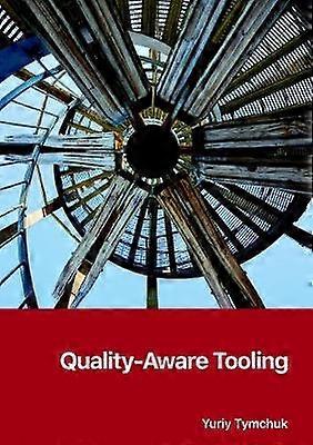 Qualitätsbewusste Werkzeuge