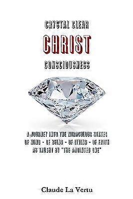 Crystal Clear Christ Consciousness