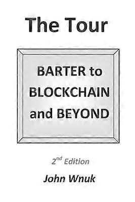 The Tour BARTER to BLOCKCHAIN and BEYOND