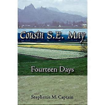 Cousin S. E. May