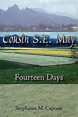 Cousin S. E. May