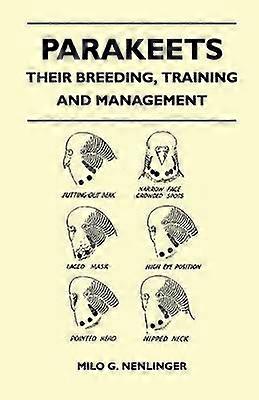 Parakeets - Their Breeding Training and Management