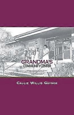 Grandma's Community Center