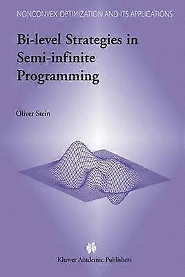 Bi-Level Strategies in Semi-Infinite Programming