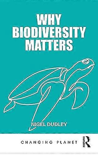 Why Biodiversity Matters