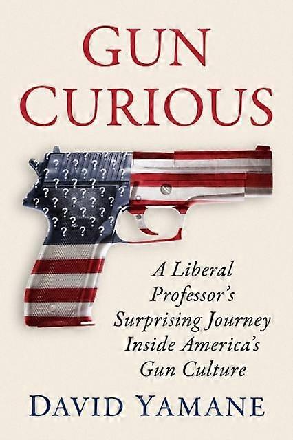 Gun Curious by David Yamane Paperback Book