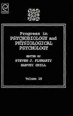 Progress In Psychobiology and Physiological Psychology
