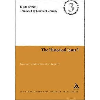 The Historical Jesus Necessity And Limits Of An Inquiry - Etienne Nodet - Paperback - en Book