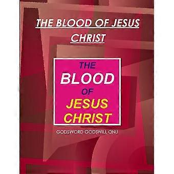 The Blood Of Jesus Christ - GODSWORD GODSWILL ONU - Paperback - en Book