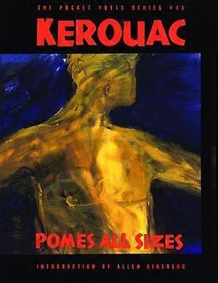 Pomes All Sizes by Jack Kerouac Paperback Book