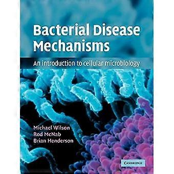Mecanismos de Doenças Bacterianas: Uma Introdução à Microbiologia Celular - Michael Wilson