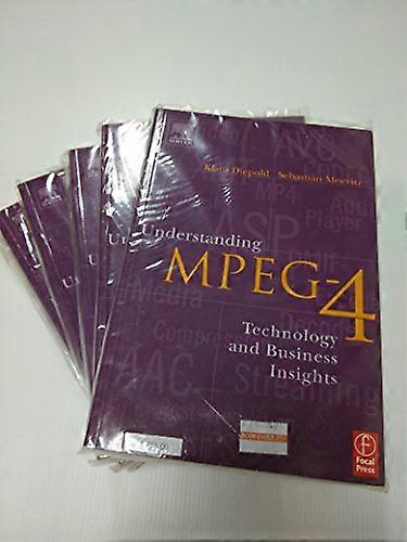 Understanding MPEG 4: Technology and Business Insights