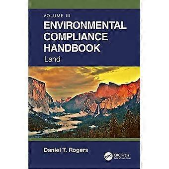 Environmental Compliance Handbook Volume 3 Land