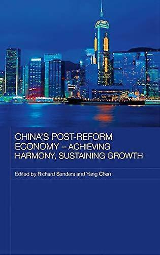 Chinas Post Reform Economy Achieving Harmony Sustaining Growth