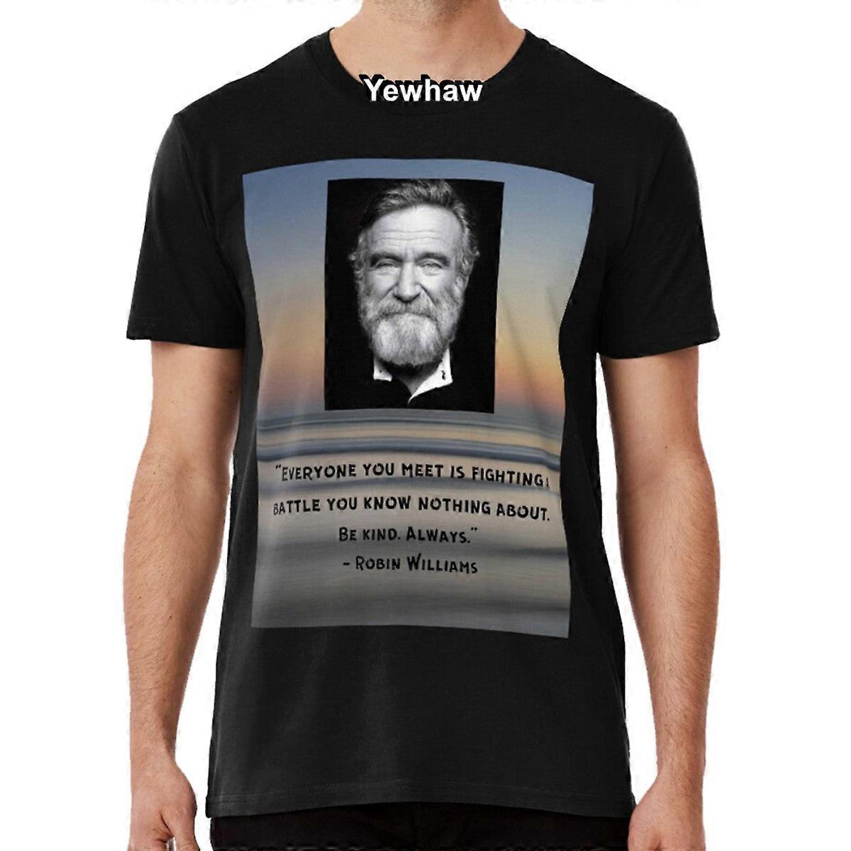 Robin Williams Quote T-shirt