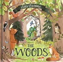 Let's Explore The Woods - Laura Garnerburt