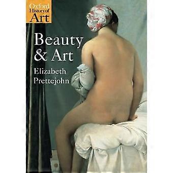 Schoonheid en kunst: 1750-2000 (Oxford History of Art)