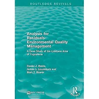 Analiza pozostałości – środowiskowe zarządzanie jakością: studium przypadku obszaru Lublany w Jugosławii (Routledge Revivals)