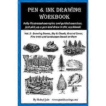 Pen & Inkt Tekening Werkboek vol 3: Leer Aangename Pen & Inkt Landschappen te Tekenen