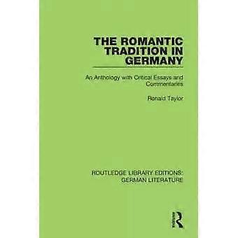 The Romantic Tradition In Germany An Anthology With Critical Essays And Commenta - Ronald Taylor