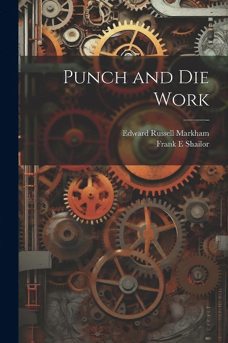 Punch and die work